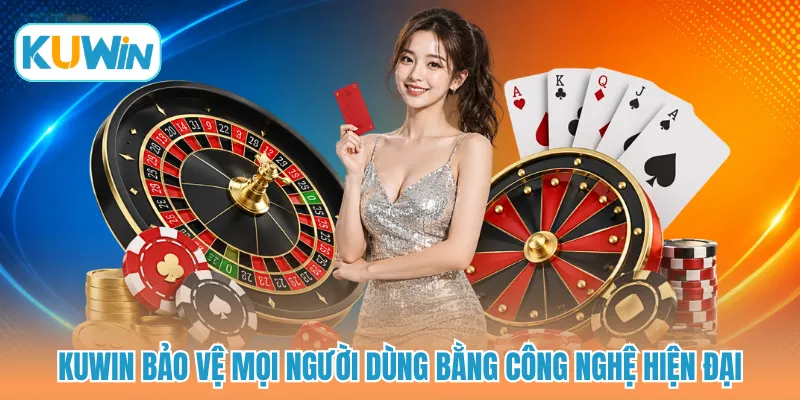 KUWIN bảo vệ mọi người dùng bằng công nghệ hiện đại